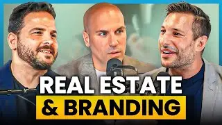 Ep.77| Branding Your Real Estate Business Ft Steve Bucciol and Anthony Malfara
