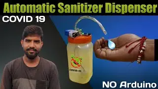 How to make a Automatic Hand Sanitizer Dispenser || Top Project Idea || COVID 19