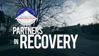 PARTNERS IN RECOVERY | Kanawha Valley Fellowship Home | FULL VIDEO