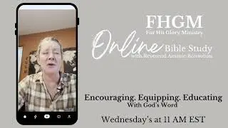 FHGM Online Bible Study with Reverend Ammie Bouwman