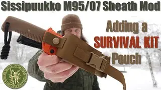 Sissipuukko M95/07 Sheath Mod: Adding a Survival Kit Pouch