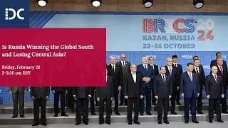 Is Russia Winning the Global South and Losing Central Asia?