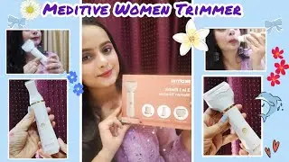 Meditive Women Trimmer 🎀😍✅||Review 💯|| Must have 🎀🔥👍||Grooming tips 🎀😘