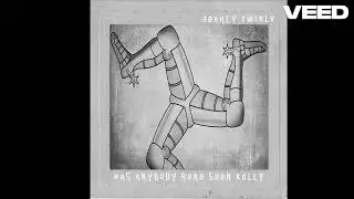 Has Anybody Here Seen Kelly (VINTAGE Version) - 2early TWIRLY