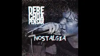 Nostalgia - Derecho a pensar