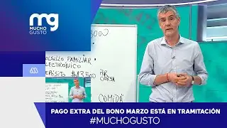 #MuchoGusto / Roberto Saa y Dr. Bolsillo explican detalles del ex Bono Marzo