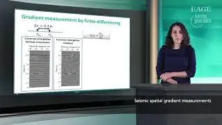 EAGE E-Lecture: Seismic spatial gradient measurements by Nihed el Allouche
