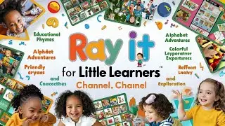 🌈 Welcome to 'Ray It for Little Learners' | Sparking Joy in Early Education! 🎉