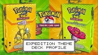 Pok&eacute;mon Cards - Expedition Base Set Echo and Electric Garden Theme Deck Profiles!