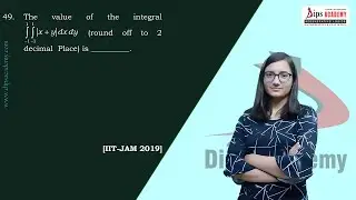 IIT JAM 2019 Maths - Q. No. 49 | Integral Calculus | Question Discussion | Dips Academy