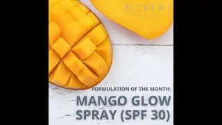 Formulation of the Month: Mango Body Spray (SPF 30)