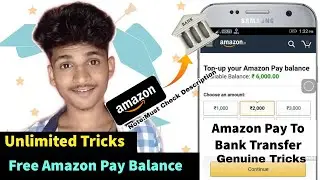 Free Cashback Offers || Free Amazon Pay Balance Unlimited Tricks || Amazon Pay To Bank (Not*Working)