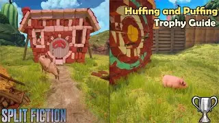 Split Fiction - Huffing and Puffing Trophy / Achievement Guide