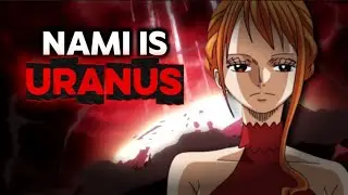 Is Nami the Ancient Weapon Uranus?! | One Piece Biggest Secret Revealed 