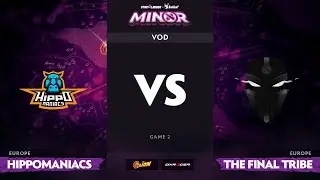 [RU] Hippomaniacs vs The Final Tribe, Game 2, StarLadder ImbaTV Minor S2 EU Qualifiers