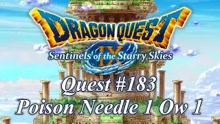Quest No. 183: Poison Needle 1 Ow 1 - Dragon Quest IX (DLC)