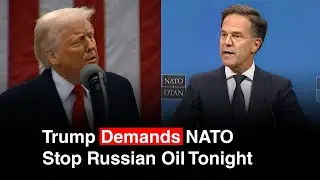 BREAKING: Donald Trump Demands NATO End Russian Oil, Threatens Alliance Unity
