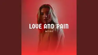 Love and Pain