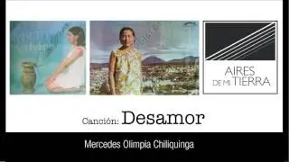 Desamor. Tonada. Mercedes Olimpia Chiliquinga