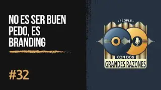 No es ser buen pedo, ¡es Branding!
