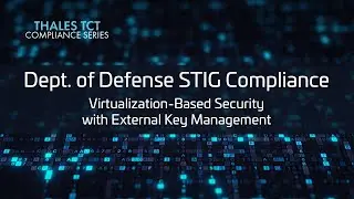 DoD STIG Compliance: Virtualization-Based Security with External Key Management