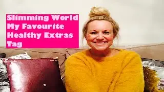 SLIMMING WORLD FAVOURITE HEALTHY EXTRAS TAG VIDEO
