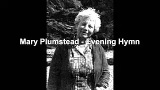Mary Plumstead   Evening Hymn