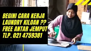 Cara Kerja Laundry Kiloan || Gratis Antar Jemput Rawamangun Jakarta Timur