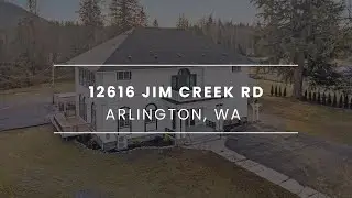 12616 Jim Creek Rd, Arlington, WA, 98223 | NWMLS #2025226 | Listed by Ken & Dawn Hecker