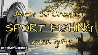 Ashes of Creation - Sport Fishing Quick Guide - Sportfishing