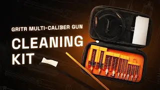 One Kit to Clean Them All | GRITR Multi-Caliber Cleaning Kits for Pistols, Rifles & Shotguns