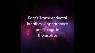 Kant's Transcendental Idealism: Appearances and Things in Themselves #1480