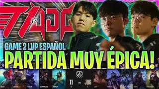 LA PARTIDA MÁS ÉPICA PARA T1! | T1 vs JDG GAME 2 RESUMEN SEMIFINALES WORLDS 2022 LVP ESPAÑOL