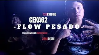 CEKA62 - Flow Pesado. Prod.420ESTD.