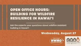 Building Wildfire-Safe Homes: Live Q&A Recording