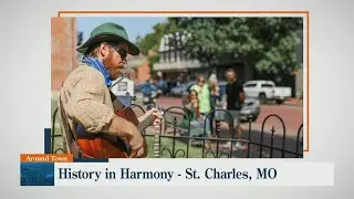 History in Harmony - St. Charles, MO