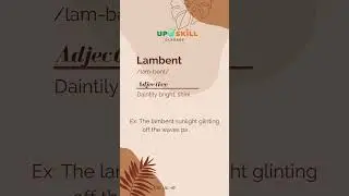 Shorts | Lambent Word Definition | UpSkill Classes | Vocabulary Building |Fun Learning