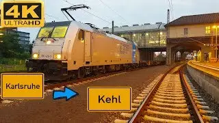 【4K】 Führerstandsmitfahrt Karlsruhe  über Ettlingen  nach Kehl  . BR 186