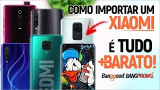 ★ Importar um Xiaomi &eacute; 3X +BARATO! Como comprar na Banggood &mdash; Dicas, rastrear, taxa, frete... 😎