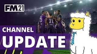 CHANNEL UPDATE | FM21 Reveal | FM21 BETA | FOOTBALL MANAGER 2021