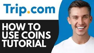 HOW TO USE TRIP.COM COINS (2026)