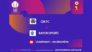 CAF WOMEN'S CHAMPIONS LEAGUE QUALIFIERS. | CBE (Ethiopia) vs RAYON SPORTS WOMEN (Rwanda)