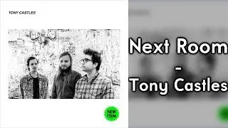 Tony Castles - Next Room