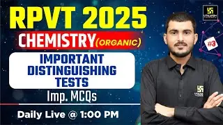 RPVT 2025 Organic Chemistry IMP. DISTINGUISHING TESTS | Manohar Sir | Utkarsh Agriculture Classes