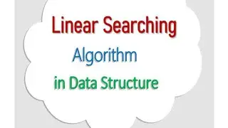 Linear Search (Sequential Search) Algorithm in Data Structure በአማረኛ /in Amharic