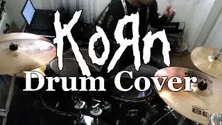 Korn - Did My Time (Drum Cover)