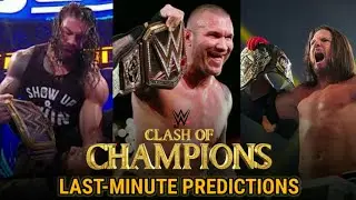 CLASH OF CHAMPIONS 2020 LAST MINUTE PREDICTIONS