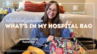 What's In My Hospital Bag | scheduled c-section + minimal packing