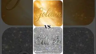 golden VS silver #foryou #choose #gift #cute #cute #shorts #gold #silver #viral