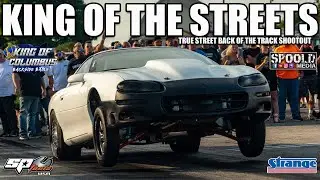 TRUE STREET CARS NO PREP ON THE BACK OF THE TRACK!!!! KING OF COLUMBUS BACKSIDE BATTLE 2025!!!!